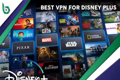 Best VPNs for Disney Plus