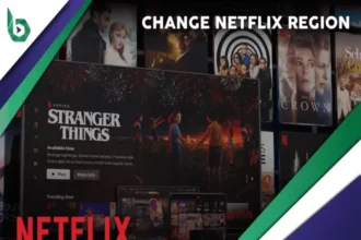 Change Netflix Region