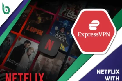 Watch Netflix with ExpressVPN