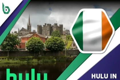 Watch Hulu in Ireland