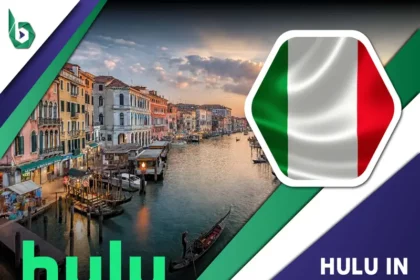 Watch Hulu in Italy