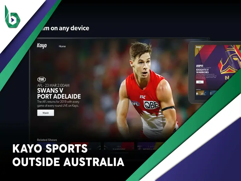 Watch Kayo Sports outside Australia