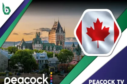 Watch Peacock TV in Canada