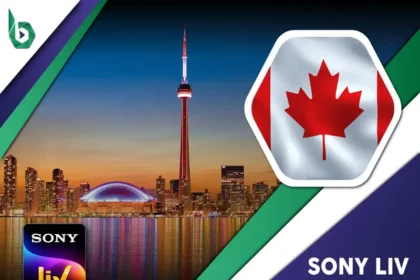 Watch SonyLIV in Canada