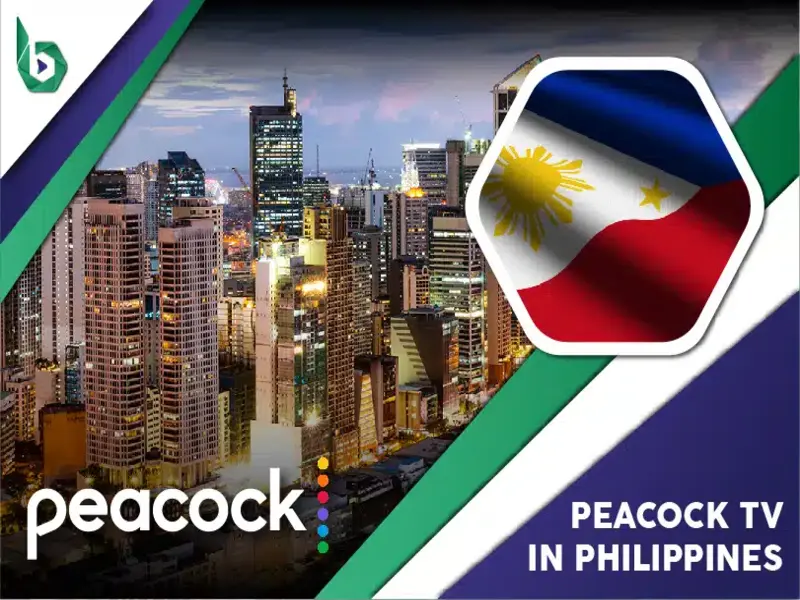 Watch Peacock TV in Philippines