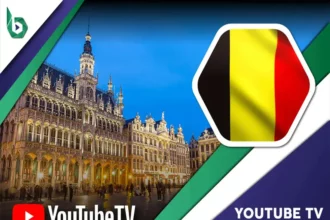 Watch YouTube TV in Belgium