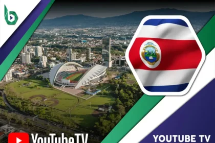 Watch YouTube TV in Costa Rica