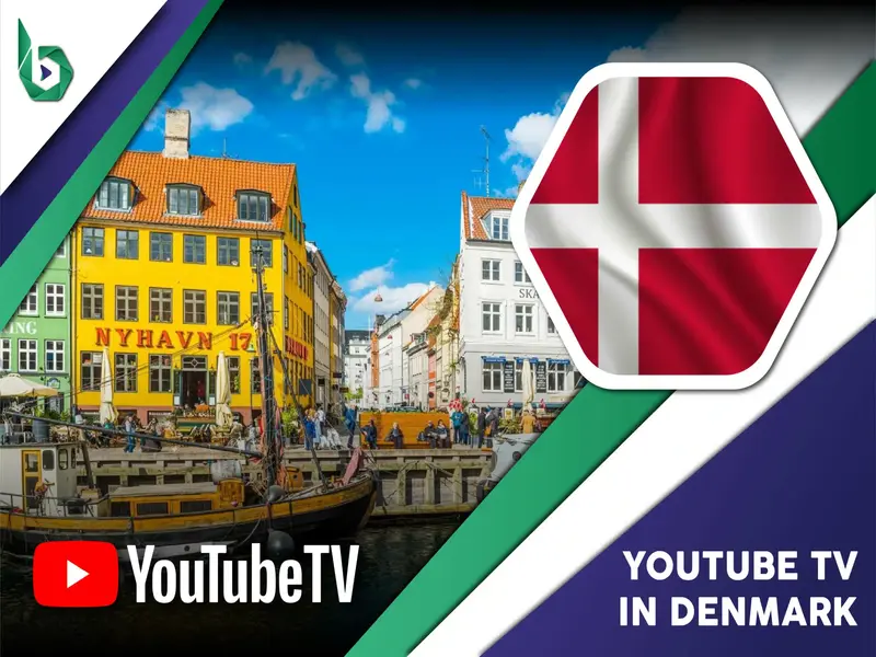 Watch YouTube TV in Denmark