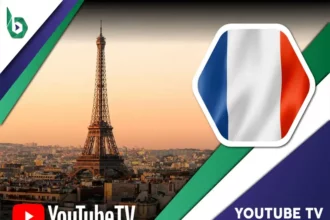 Watch YouTube TV in France