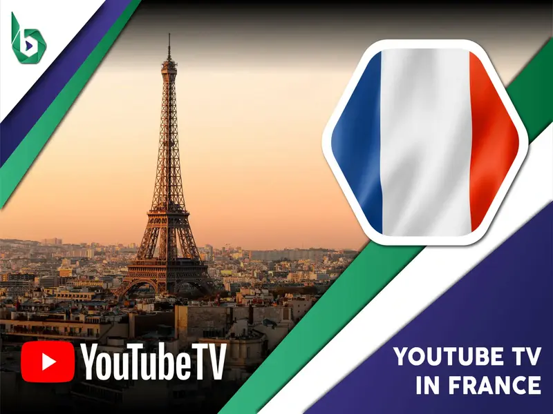 Watch YouTube TV in France