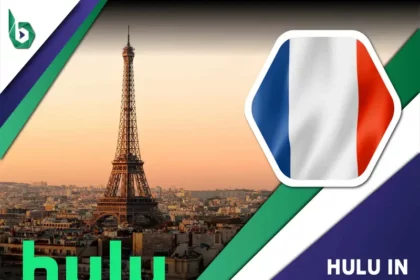 Watch Hulu in France