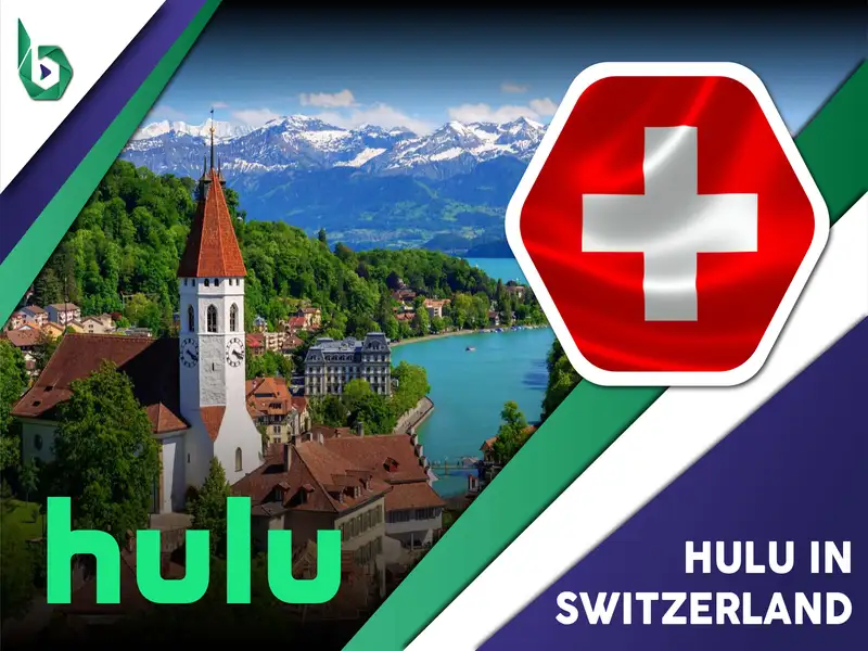 Watch Hulu in Switzerland
