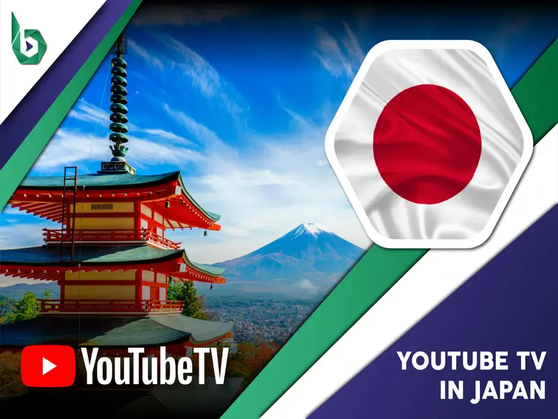 Watch YouTube TV in Japan