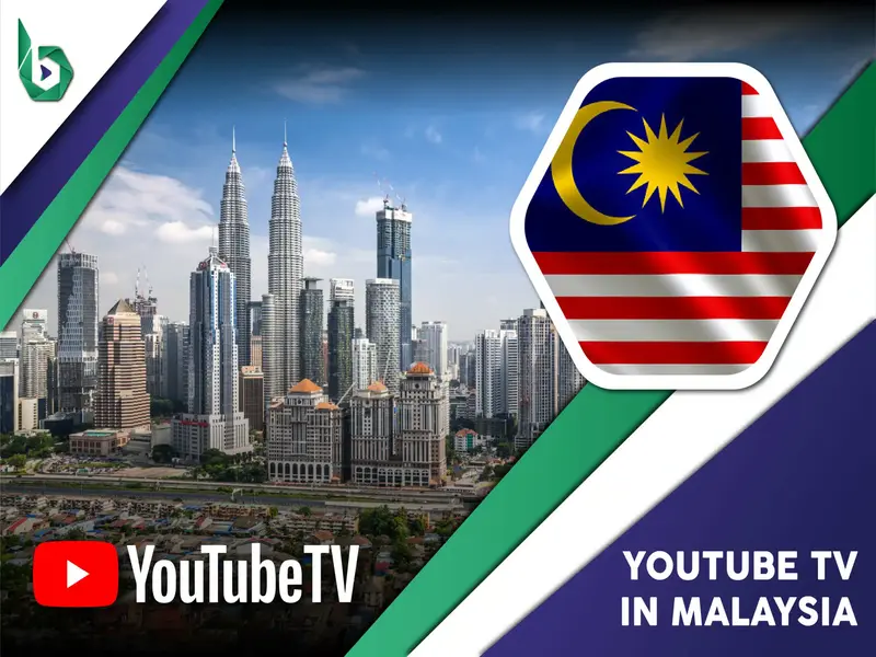 Watch YouTube TV in Malaysia