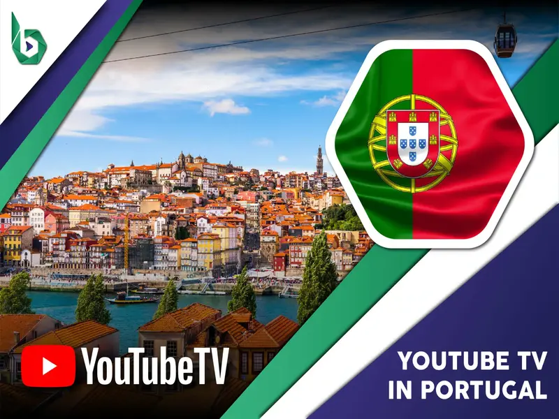 Watch YouTube TV in Portugal