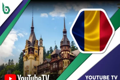 Watch YouTube TV in Romania