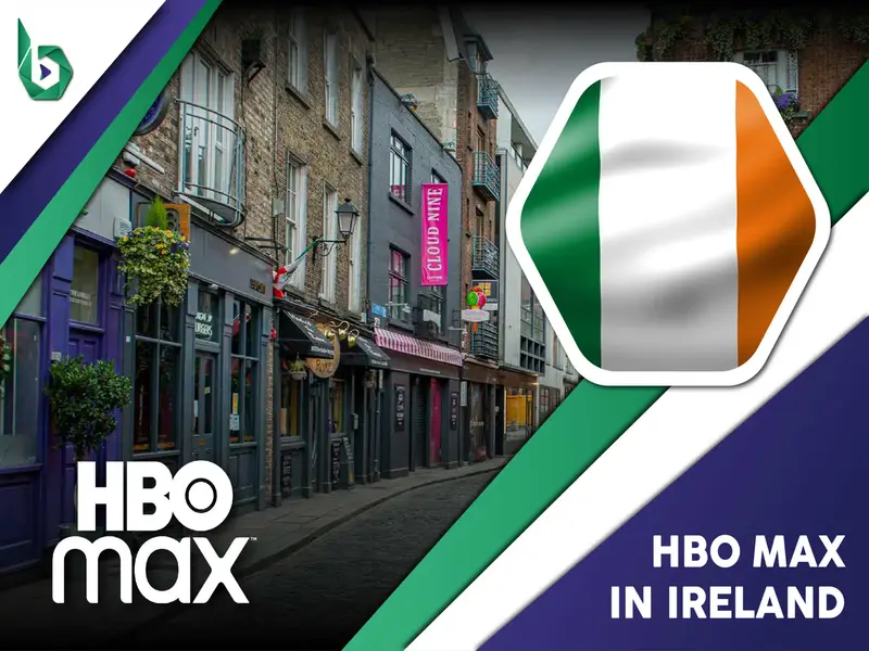 Watch HBO Max in Ireland