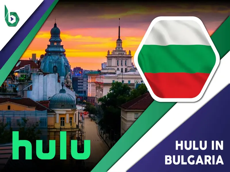 Watch Hulu in Bulgaria