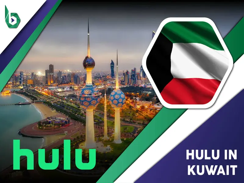 Watch Hulu in Kuwait
