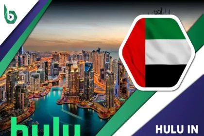 Watch Hulu in UAE