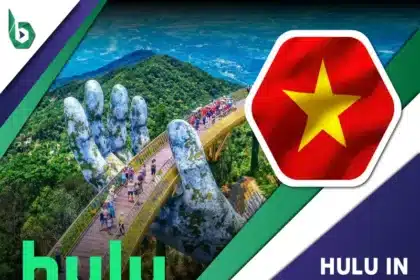 Watch Hulu in Vietnam