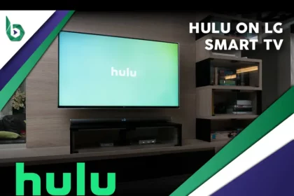 Watch Hulu on LG Smart TV