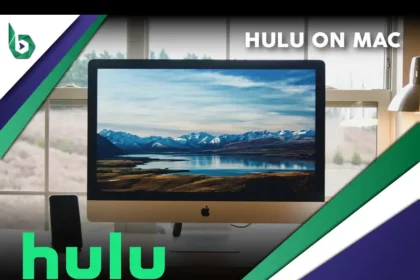 Watch Hulu on MAC