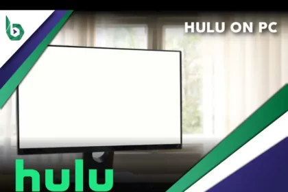 Watch Hulu on PC