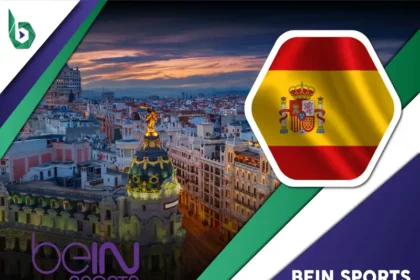 Watch beIN Sports in Spain