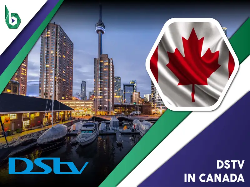 Watch DStv in Canada