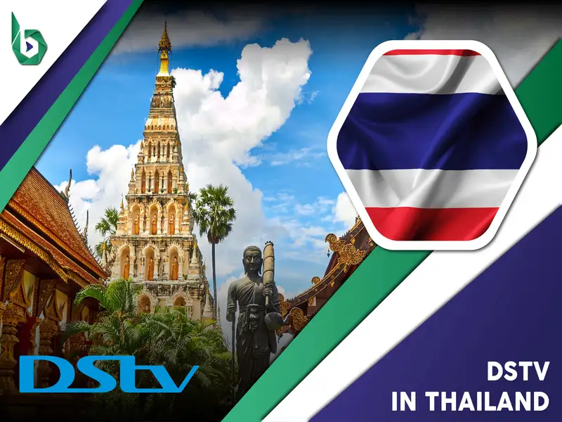 Watch DStv in Thailand