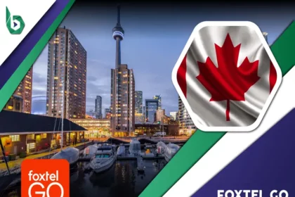 Watch Foxtel Go in Canada