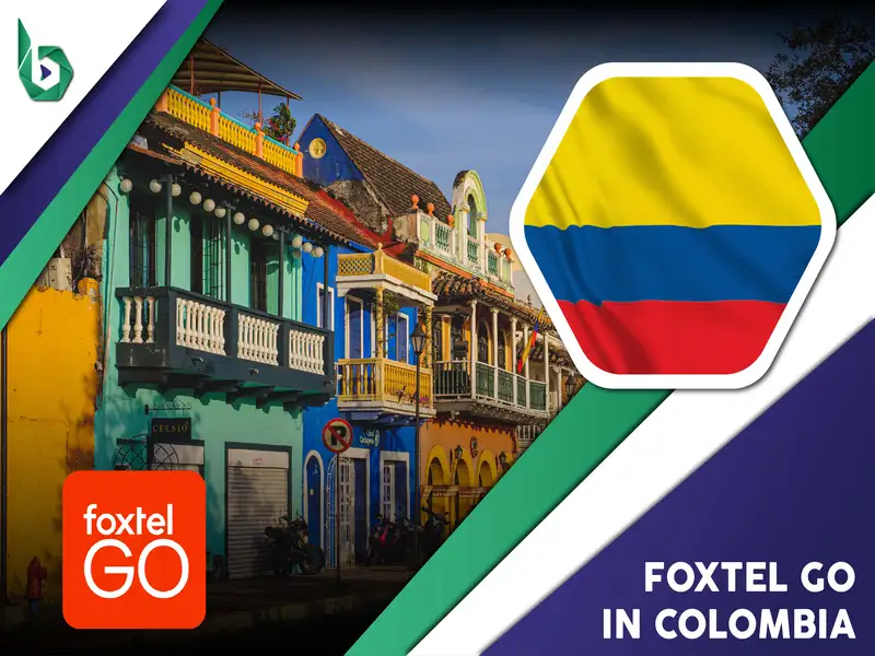 Watch Foxtel Go in Colombia