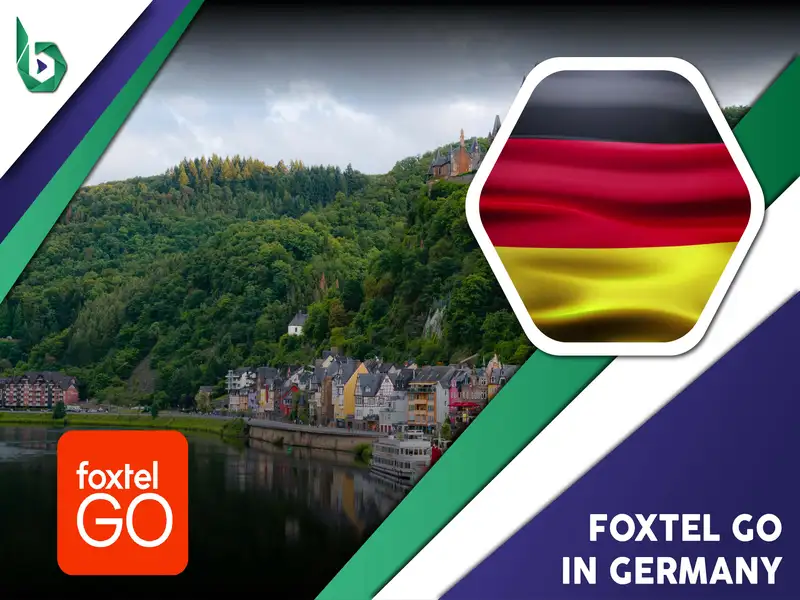 Watch Foxtel Go in Germany