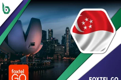 Watch Foxtel Go in Singapore