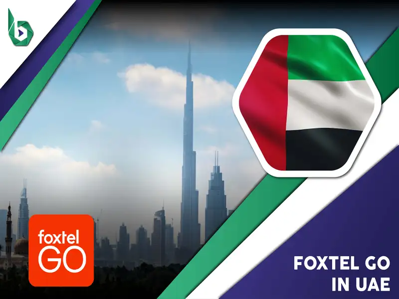 Watch Foxtel Go in UAE