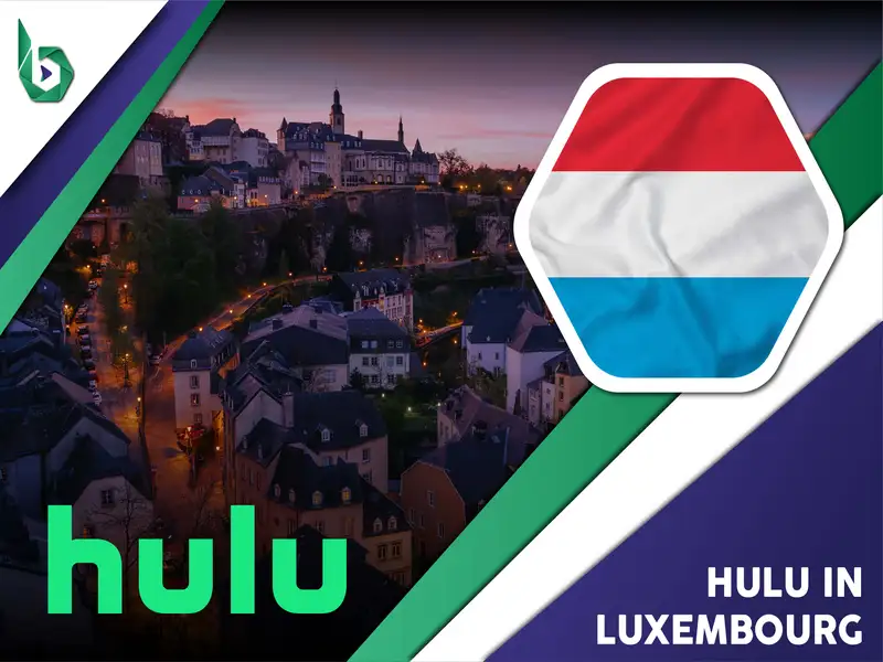 Watch Hulu in Luxembourg