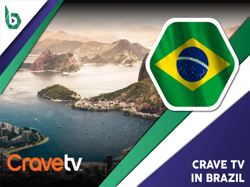 Watch Crave TV in Brazil