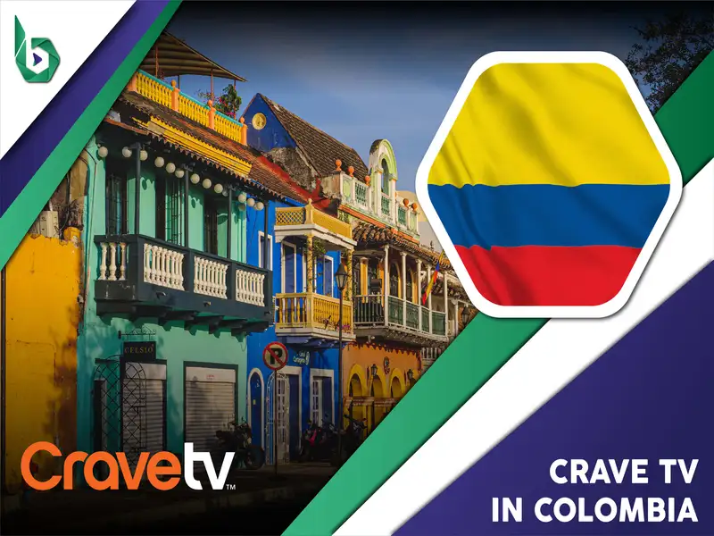 Watch Crave TV in Colombia
