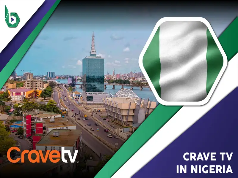 Watch Crave TV in Nigeria