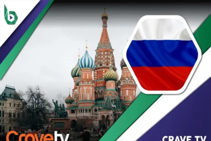 Watch Crave TV in Russia