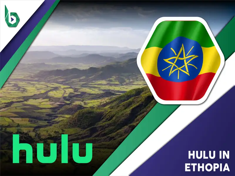 Watch Hulu in Ethiopia