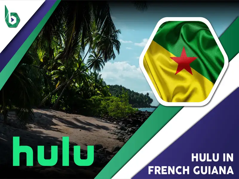 Watch Hulu in French Guiana