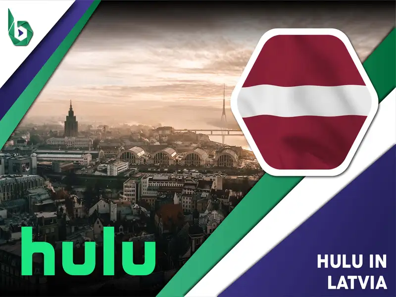 Watch Hulu in Latvia