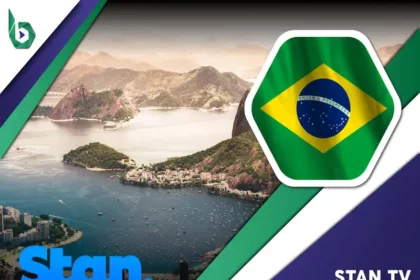 Watch Stan TV in Brazil