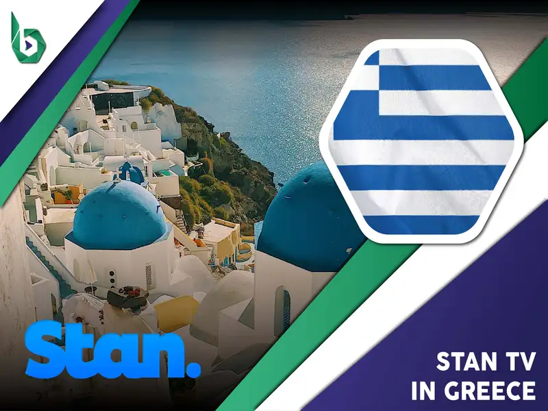 Watch Stan TV in Greece