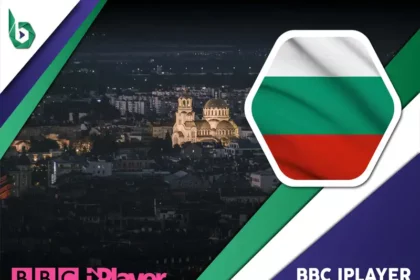 Watch BBC iPlayer in Bulgaria