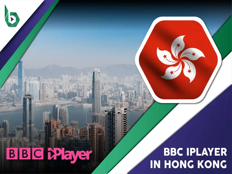 Watch BBC iPlayer in Hong Kong