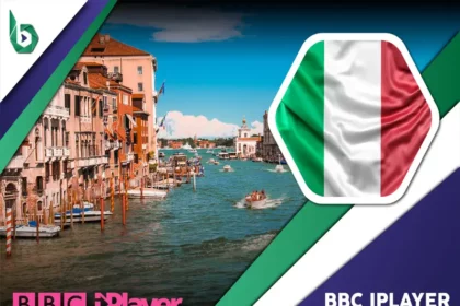 Watch BBC iPlayer in Italy