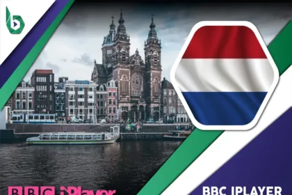 Watch BBC iPlayer in Netherlands